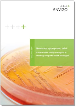 Necessary, appropriate, valid: A mantra for facility managers in creating complete health strategies