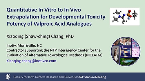 Presentation-Quantitative-In-Vitro-to-In-Vivo-Extrapolation-for-Developmenal-Toxicity-Potency-of-Valproic-Acid-Analogues-(1)